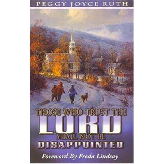 Pre-Owned Those Who Trust the Lord Shall Not Be Disappointed (Paperback) 089228174X 9780892281749