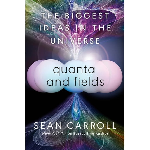 Quanta and Fields: The Biggest Ideas in the Universe, (Hardcover)