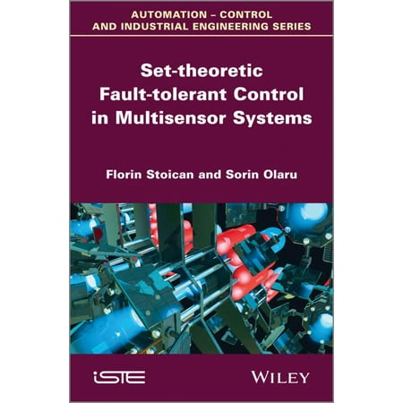 Multisensor Device - Set-theoretic Fault-tolerant Control in Multisensor Systems - eBook