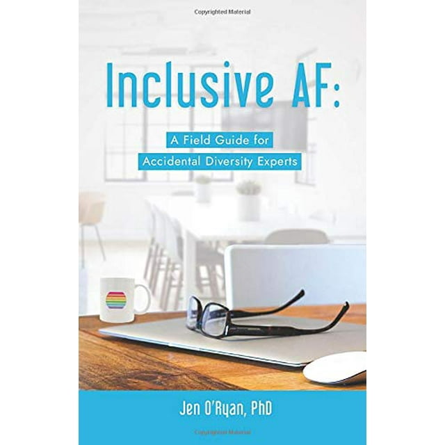 Inclusive AF, un Guide de Terrain pour les Experts en Diversité Accidentelle
