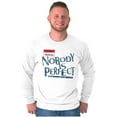 thumbnail image 4 of Nobody is Perfect Saying Sarcastic Long Sleeve TShirt Men Women Brisco Brands S, 4 of 6