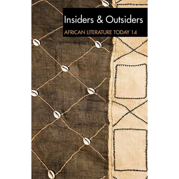 African Literature Today (Hardcover) Alt 14 Insiders & Outsiders: African Literature Today, Book 14, (Paperback)