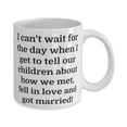 thumbnail image 2 of Fun Wife Gifts, I can't wait for the day when I get to tell our children about how we met, fell in!, Valentine's Day 11oz Mug For Wife, 2 of 2