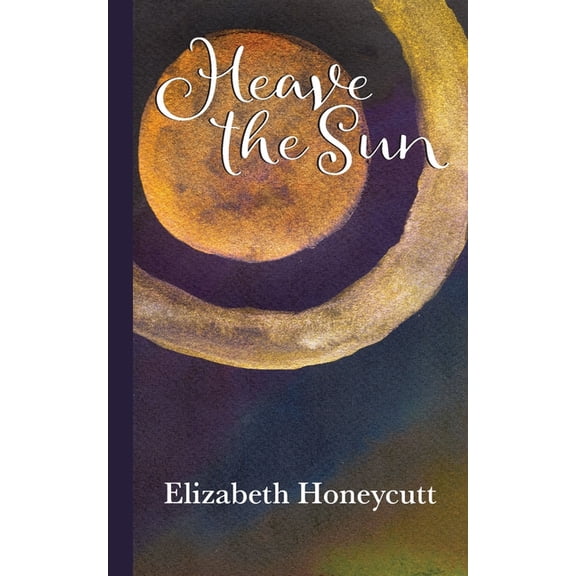 Heave the Sun, (Paperback)