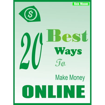 Best 20 Ways to make Money Online - eBook (Best Way To Make Money In Terraria)
