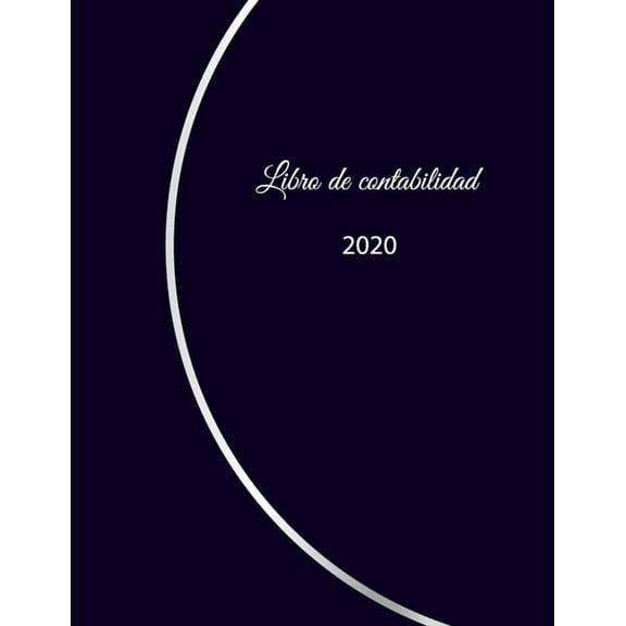 Libro de contabilidad 2020: libro de contabilidad o como libro de presupuesto - la visión general de sus finanzas - formato A4 con 370 páginas numeradas- planificador financiero para sus ingresos y eg