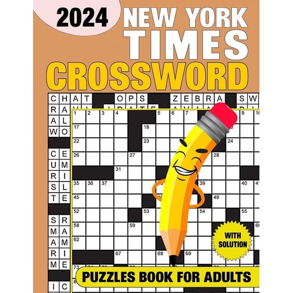 New York Times Crossword Puzzles For Adults With Solution 2024: Test Your Sharpness (Paperback)