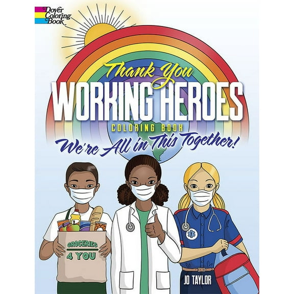 Dover Kids Coloring Books: Thank You Working Heroes Coloring Book : We're All in This Together! (Paperback)