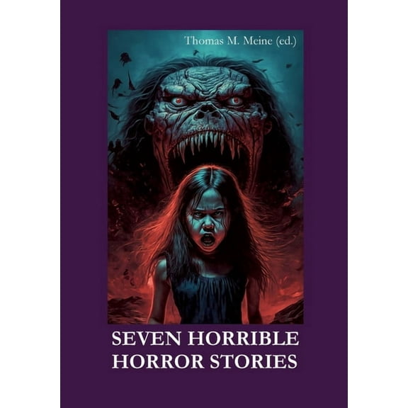 Seven Horrible Horror Stories, (Paperback)