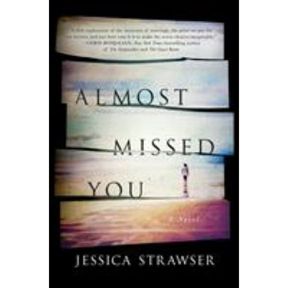 Pre-Owned Almost Missed You (Hardcover) 1250107601 9781250107602