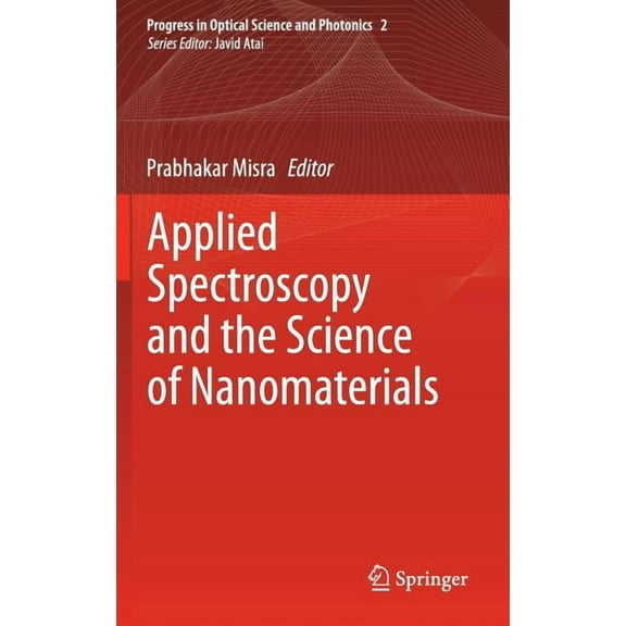 Progress in Optical Science and Photonic Applied Spectroscopy and the Science of Nanomaterials, Book 2, (Hardcover)