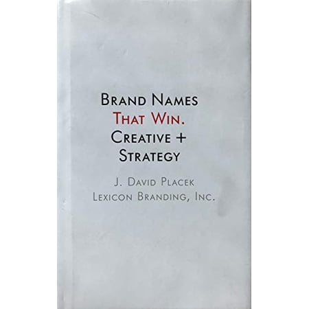 Pre-Owned Brand Names That Sell : By J. David Placek Founder Lexicon Branding (Hardcover) 9780692204450