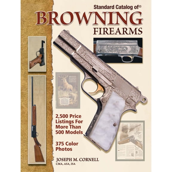 Pre-Owned Standard Catalog of Browning Firearms (Hardcover) 0896897311 9780896897311