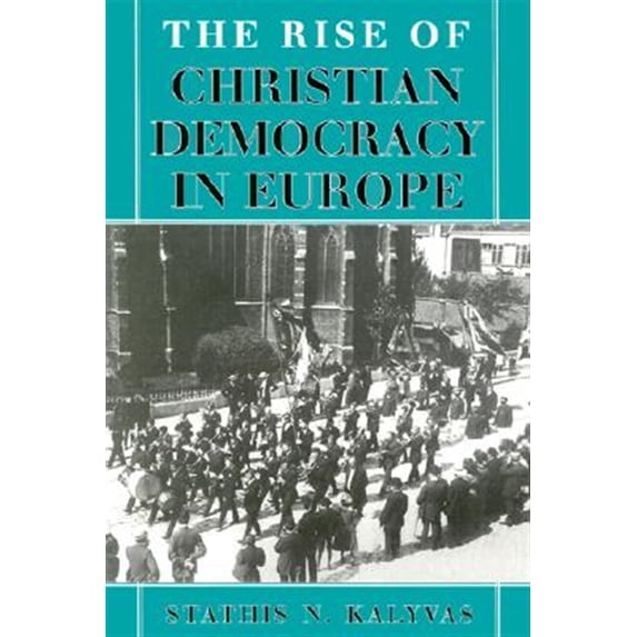 Pre-Owned The Rise of Christian Democracy in Europe (The Wilder House Series in Politics, History and Culture) Paperback