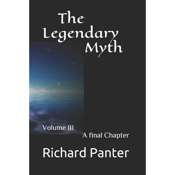 The Legendary Myth: The Legendary Myth (Paperback)