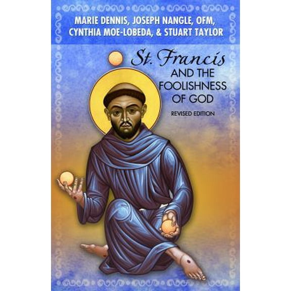 Pre-Owned St. Francis and the Foolishness of God (Paperback) 1626981086 9781626981089