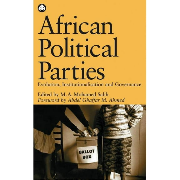 Ossrea African Political Parties: Evolution, Institutionalisation and Governance, (Paperback)