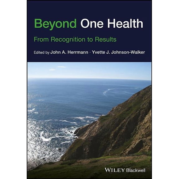 Beyond One Health: From Recognition to Results (Paperback)
