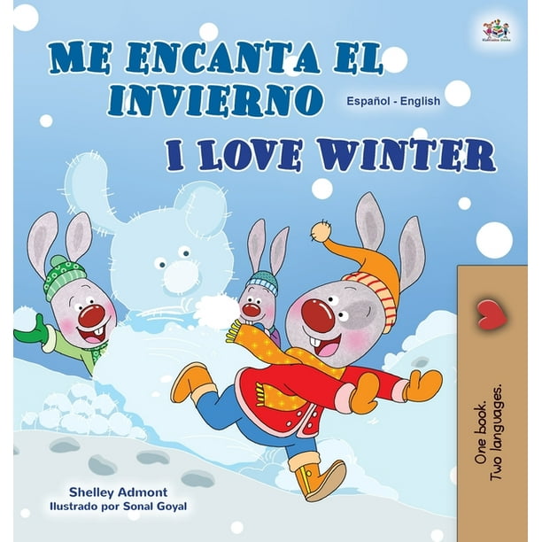 Spanish English Bilingual Collection: I Love Winter (Spanish English  Bilingual Children's Book) (Hardcover) 