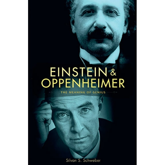 Einstein and Oppenheimer: The Meaning of Genius (Paperback)