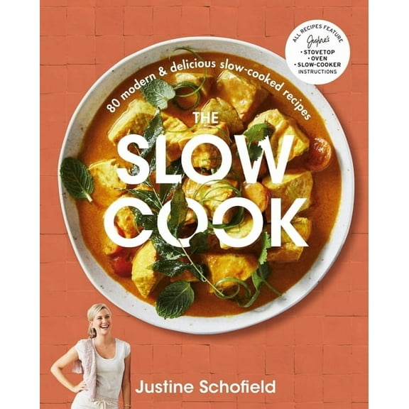 The Slow Cook: 80 Modern & Delicious Slow-Cooked Recipes, (Paperback)