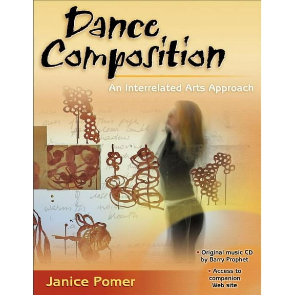 Dance Composition: An Interrelated Arts Approach (Other)