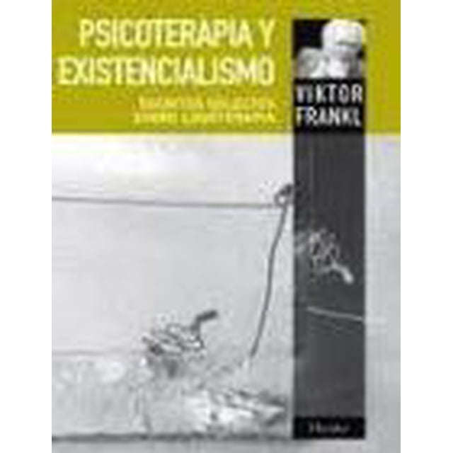 PSICOTERAPIA Y EXISTENCIALIMO HERDER Escritos Selectos SOBRE Logoterapia
