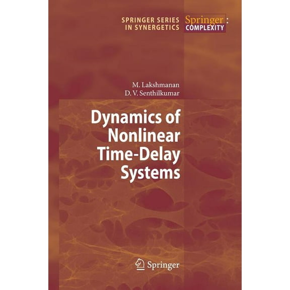 Springer Synergetics Dynamics of Nonlinear Time-Delay Systems, (Paperback)