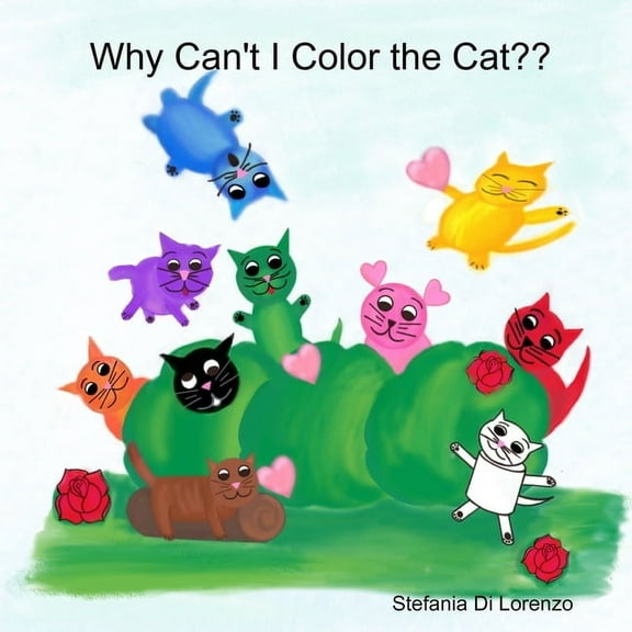 Why Can't I Color the Cat, (Paperback)