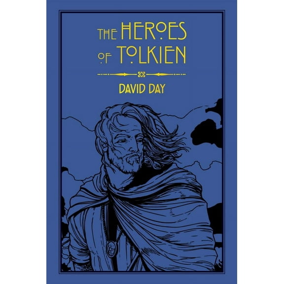 David Day: The Heroes of Tolkien (Paperback)