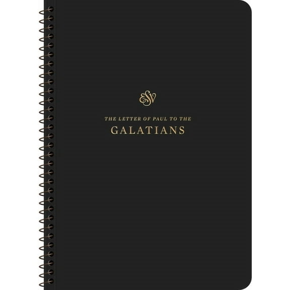 ESV Scripture Journal, Spiral-Bound Edition: Galatians (Paperback), (Paperback)