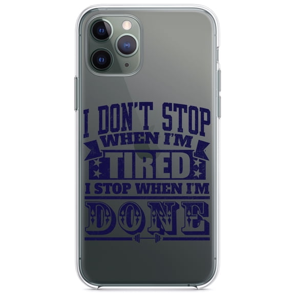 DistinctInk Clear Shockproof Hybrid Case for iPhone 11 (6.1" Screen) - TPU Bumper Acrylic Back Tempered Glass Screen Protector - I Don't Stop When I'm Tired When I'm Done