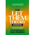thumbnail image 2 of Pre-Owned The Let Them Theory Workbook: A Life-Changing Guide for Personal Transformation (A Practical Workbook & Implementation Guide Inspired by Mel Robbins) (Paperback) 1300461713 9781300461715, 2 of 2