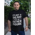 thumbnail image 4 of It's Not a Dad Bod, It's a Father Figure Shirt - Funny Father's Day Gift for Dad - Humorous Men's T-Shirt - Black 5X-Large - Great Birthday, Christmas, or Father's Day Present, 4 of 5