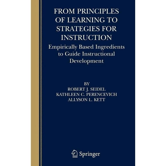 From Principles of Learning to Strategies for Instruction: Empirically Based Ingredients to Guide Instructional Developm, (Hardcover)