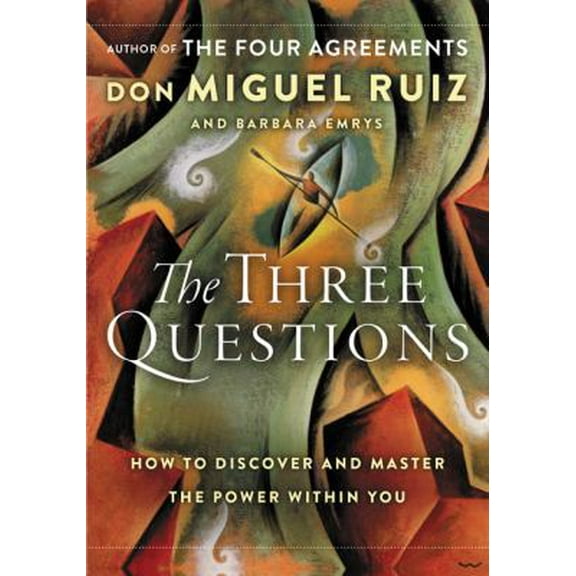 Pre-Owned The Three Questions: How to Discover and Master the Power Within You (Hardcover) 0062391097 9780062391094