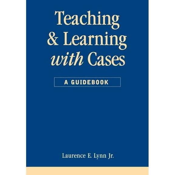 Public Administration and Public Policy Teaching and Learning with Cases, (Paperback)