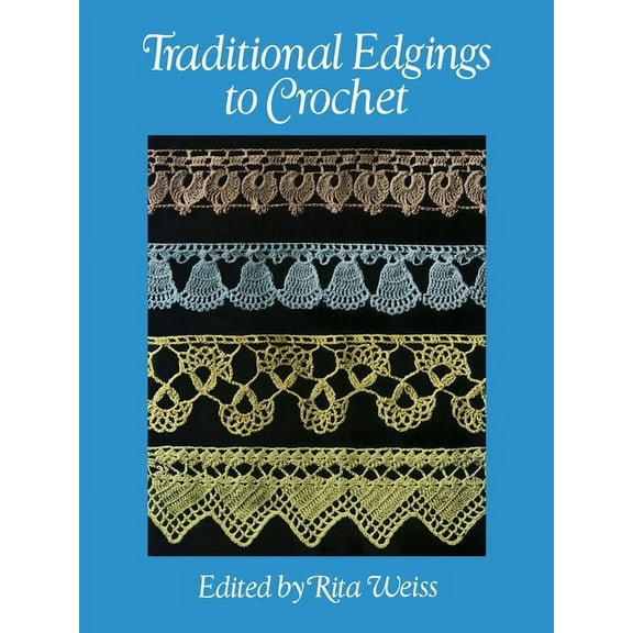 Dover Crafts: Crochet: Traditional Edgings to Crochet (Paperback)