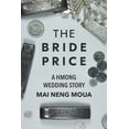 thumbnail image 2 of Pre-Owned The Bride Price: A Hmong Wedding Story (Paperback) 1681340364 9781681340364, 2 of 2