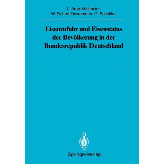 Eisenzufuhr Und Eisenstatus Der BevÃ¶lkerung in Der Bundesrepublik Deutschland, (Paperback)