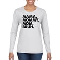 thumbnail image 2 of Wild Bobby Mama Mommy Mom Bruh Women Graphic Long Sleeve Tee, 2 of 6