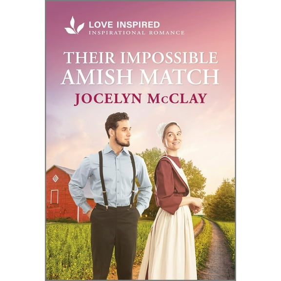 Their Impossible Amish Match: An Uplifting Inspirational Romance (Paperback)