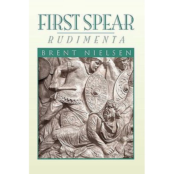 Pre-Owned First Spear (Paperback) 1441584897 9781441584892