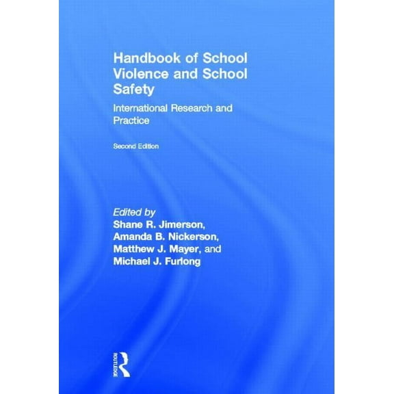 Handbook of School Violence and School Safety: International Research and Practice, (Hardcover)