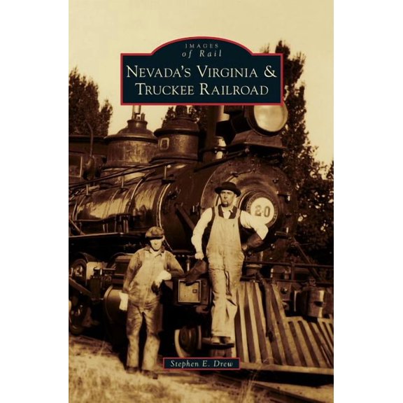Nevada's Virginia & Truckee Railroad, (Hardcover)