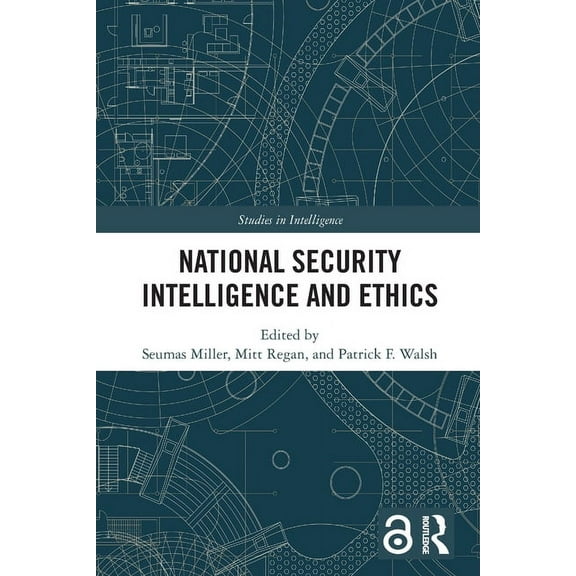 Studies in Intelligence National Security Intelligence and Ethics, (Paperback)