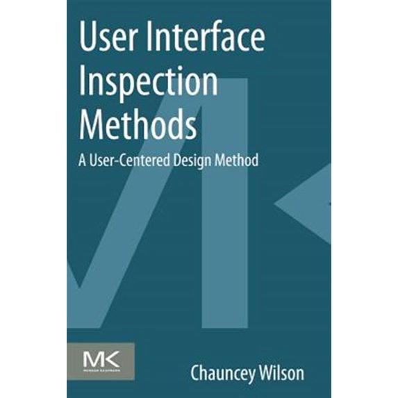 Pre-Owned User Interface Inspection Methods: A User-Centered Design Method, (Paperback)