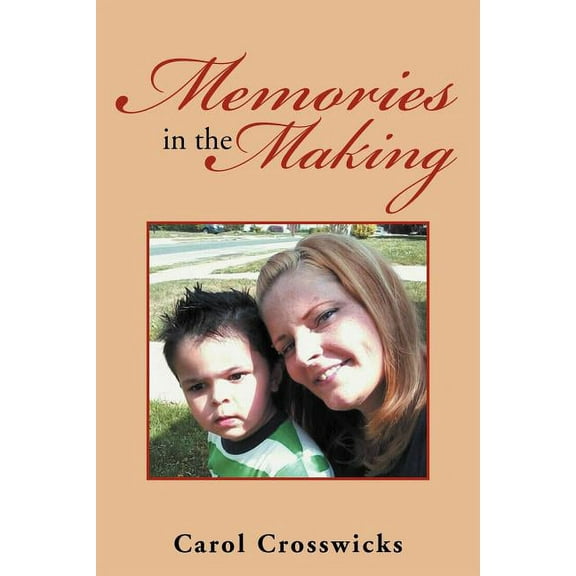 Memories in the Making (Paperback)