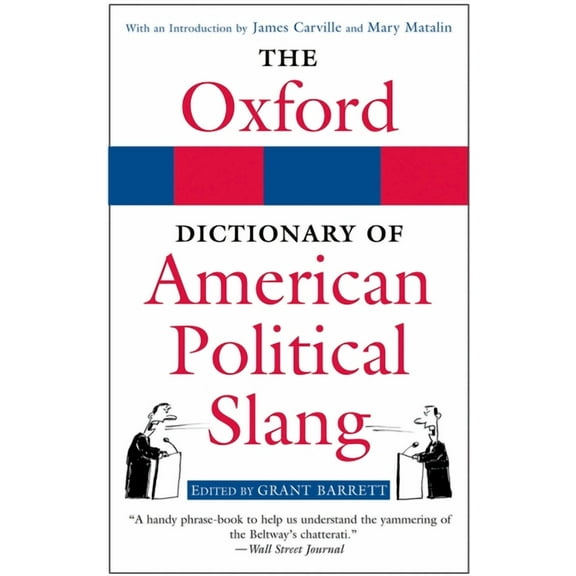 The Oxford Dictionary of American Political Slang