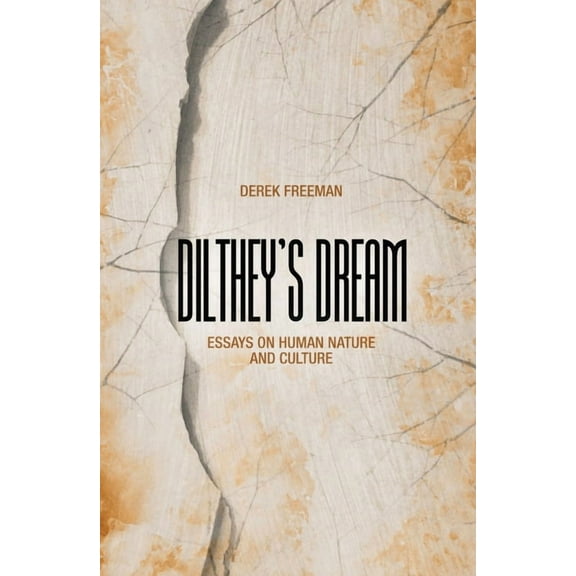 Dilthey's Dream: Essays on human nature and culture, (Paperback)